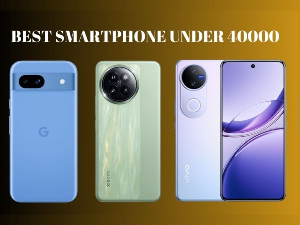 ₹40 हजार से कम में खरीदना है बेस्ट फोन? OnePlus से Samsung तक, ये रहीं बेस्ट...