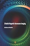 એક્સ-ન્યુક્લી મેગ્નેટિક રેઝોનન્સ ઇમેજિંગ