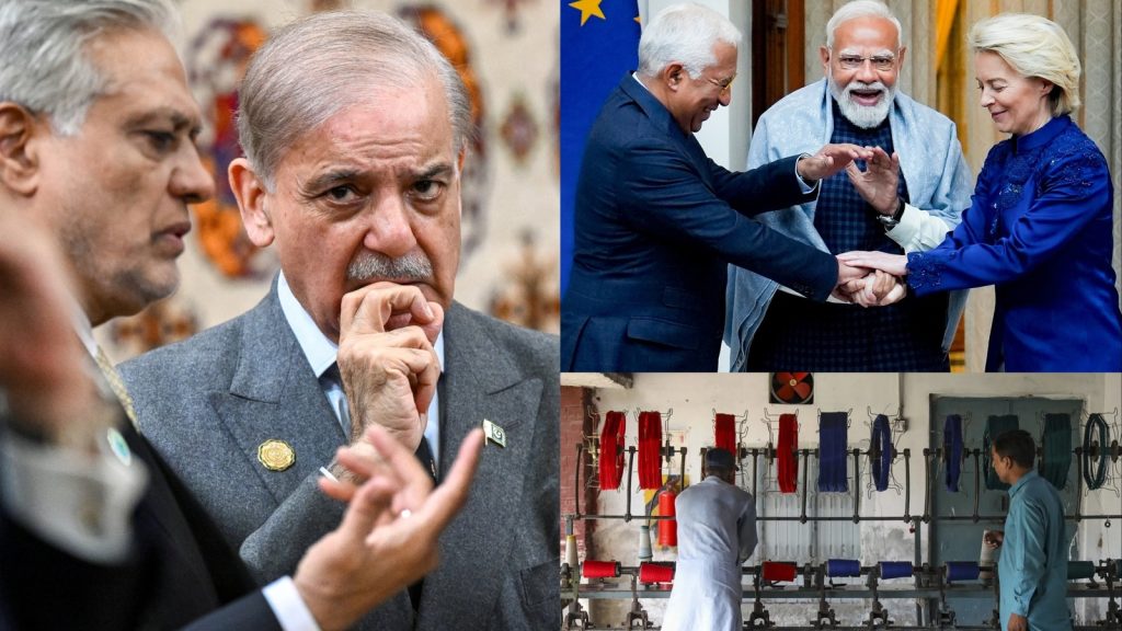 भारत ने आर्थिक मोर्चा खोल दिया, जल्दी कुछ करो; भारत-EU डील से पाकिस्तान में क्यों मचा...